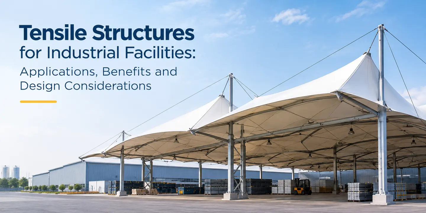 Tensile Structures for Industrial Facilities | Arya Engineering